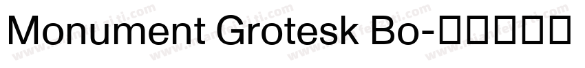 Monument Grotesk Bo字体转换